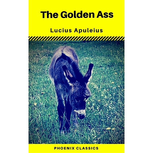 The Golden Ass (Phoenix Classics), Lucius Apuleius, Phoenix Classics