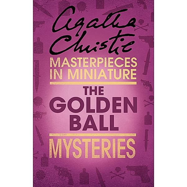 The Golden Ball, Agatha Christie
