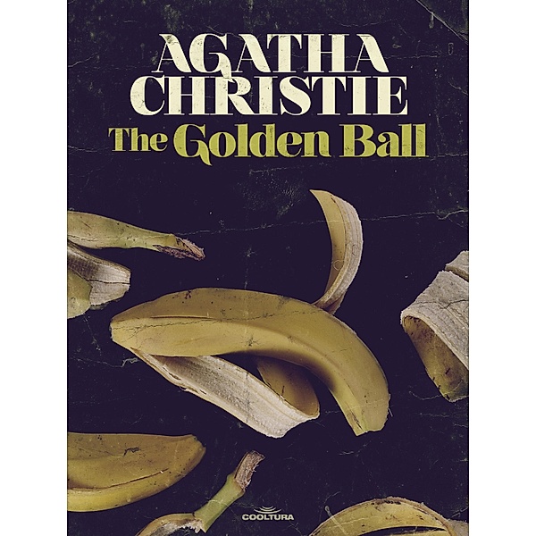 The Golden Ball, Agatha Christie