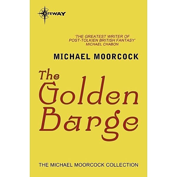 The Golden Barge, Michael Moorcock
