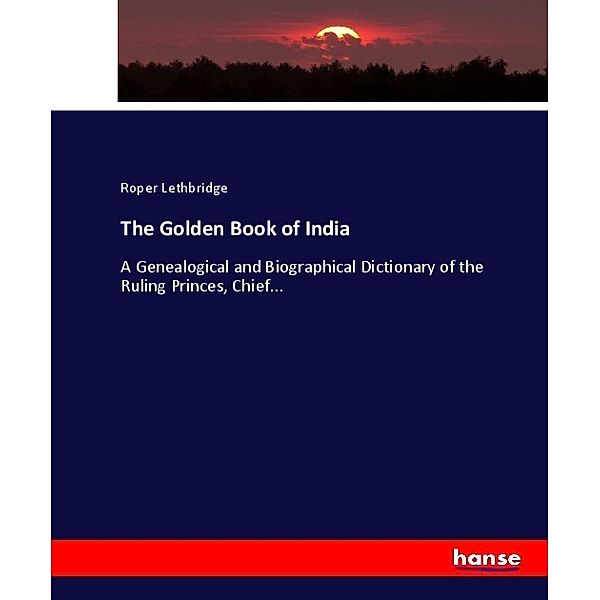 The Golden Book of India, Roper Lethbridge