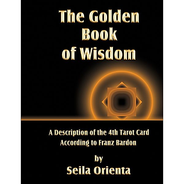 The Golden Book of Wisdom, Seila Orienta