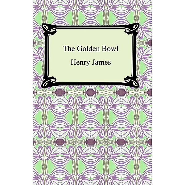 The Golden Bowl, Henry James