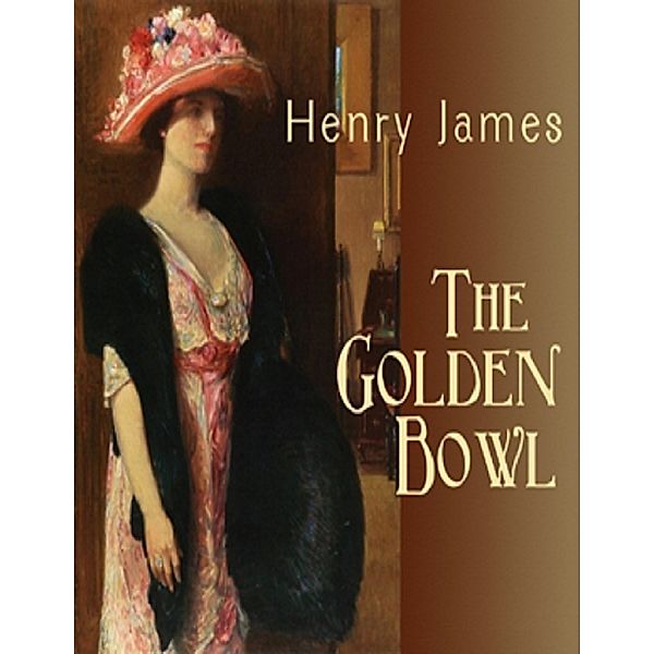 The Golden Bowl, Henry James