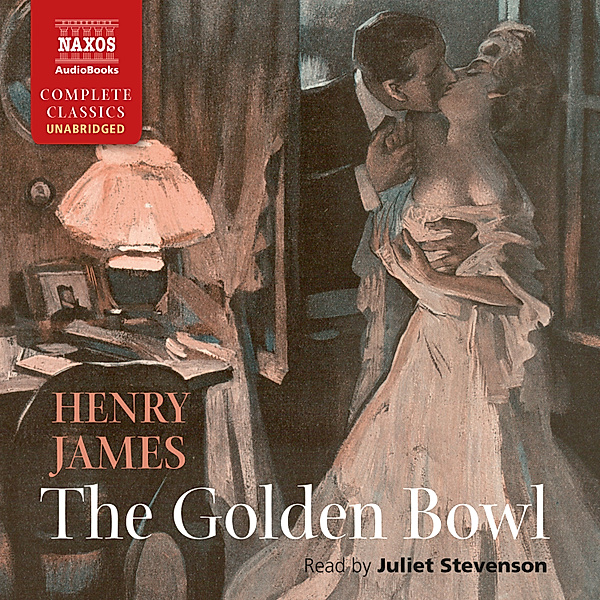 The Golden Bowl (Unabridged), Henry James