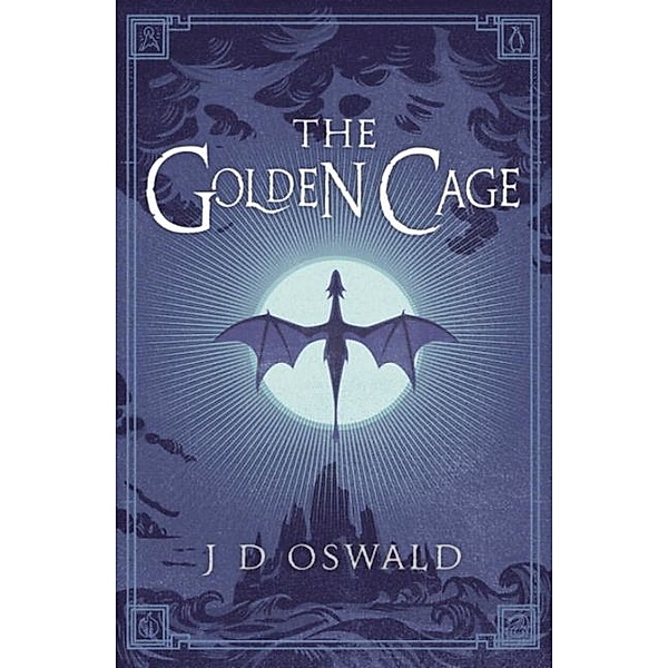 The Golden Cage, J. D. Oswald