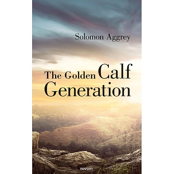 The Golden Calf Generation, Solomon Aggrey
