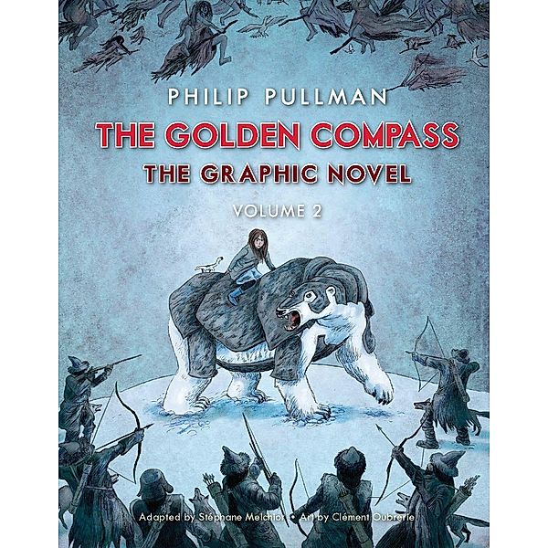 The Golden Compass Graphic Novel, Volume 2, Philip Pullman