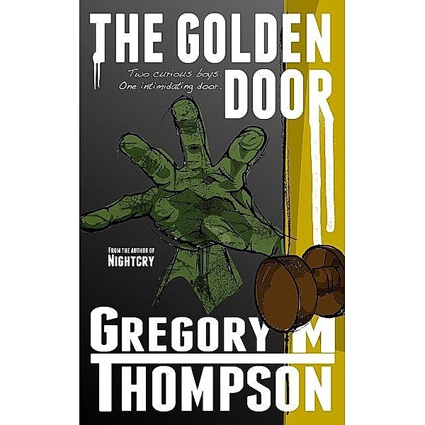 The Golden Door, Gregory M. Thompson