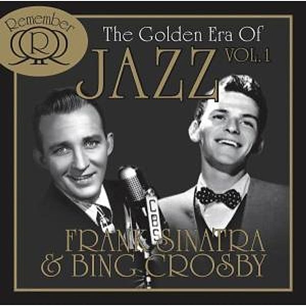 The Golden Era Of Jazz Vol.1, Frank & Crosby,bing Sinatra