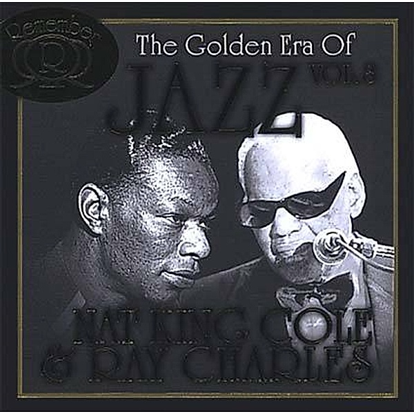 The Golden Era of Jazz Vol. 8 - Nat King Cole & Ray Charles, 2 CDs, Nat King Cole & Charles Ray