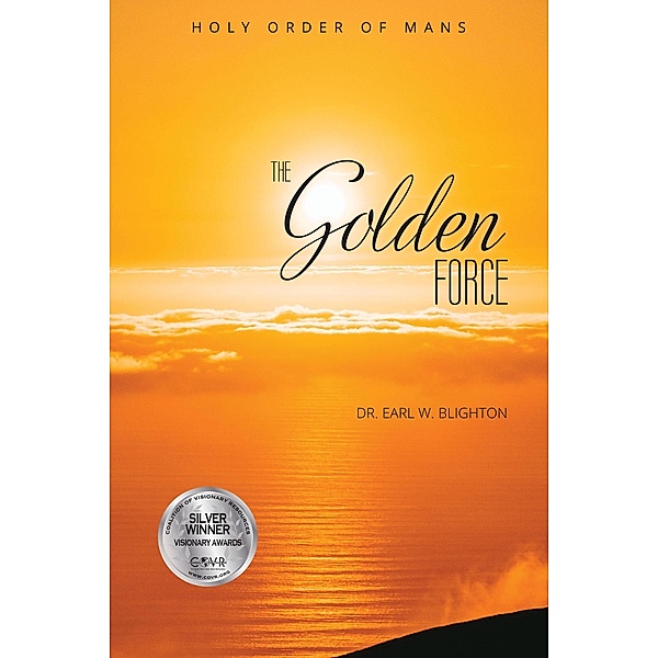 The Golden Force, Earl W. Blighton
