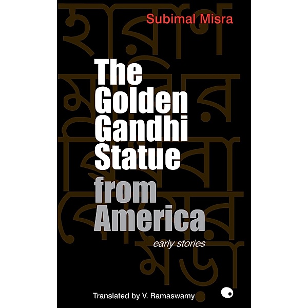 The Golden Gandhi Statue From America, Subimal Misra