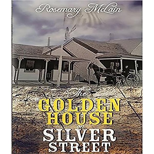 The Golden House on Silver Street, Rosemary McLain