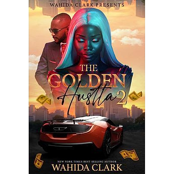The Golden Hustla 2, Wahida Clark