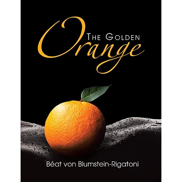 The Golden Orange, Béat von Blumstein-Rigatoni