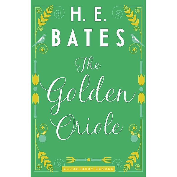 The Golden Oriole, H. E. Bates