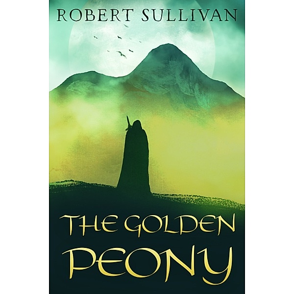 The Golden Peony, Robert Sullivan