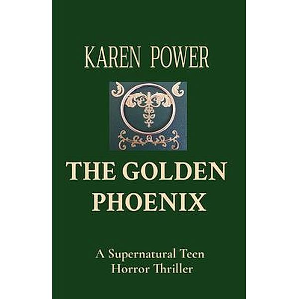 THE GOLDEN  PHOENIX, Karen Power