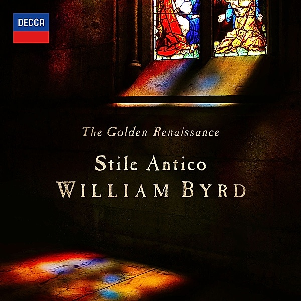 The Golden Renaissance: William Byrd, William Byrd