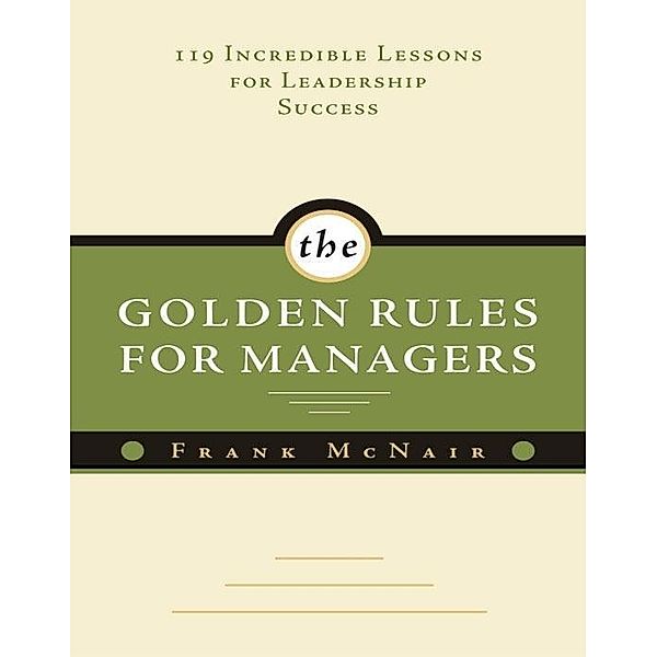 The Golden Rules for Managers, Frank McNair