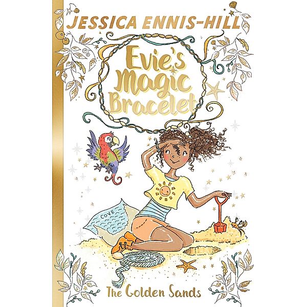 The Golden Sands / Evie's Magic Bracelet Bd.7, Jessica Ennis-Hill, Elen Caldecott