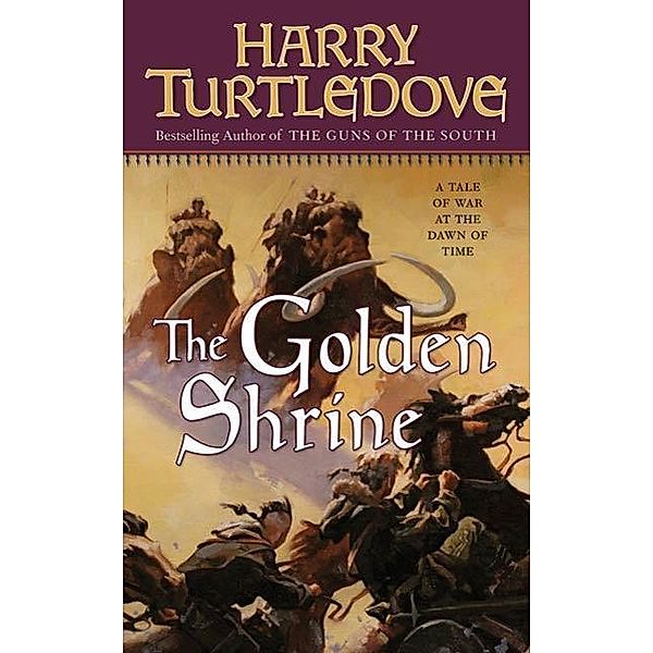 The Golden Shrine / Opening of the World Bd.3, Harry Turtledove