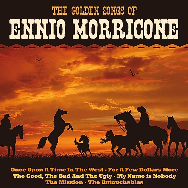 The Golden Songs Of, Ennio Morricone