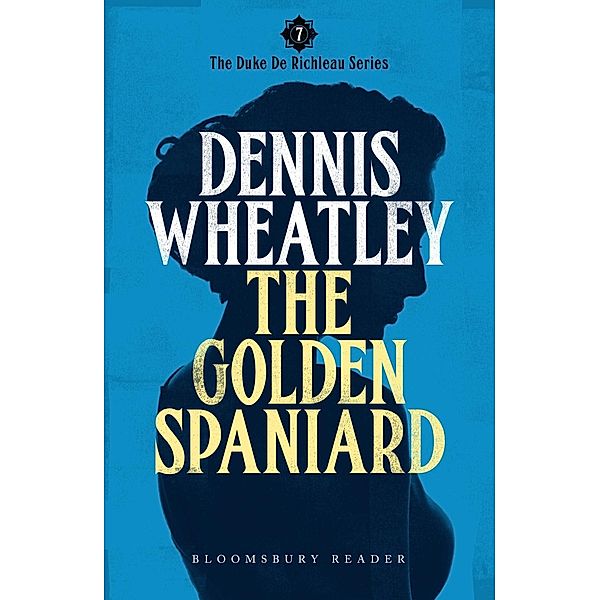 The Golden Spaniard, Dennis Wheatley