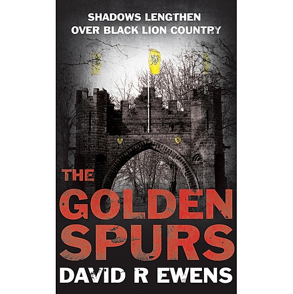 The Golden Spurs, David R Ewens