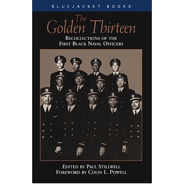 The Golden Thirteen / Bluejacket Books, Paul L. Stillwell
