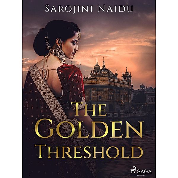 The Golden Threshold, Sarojini Naidu