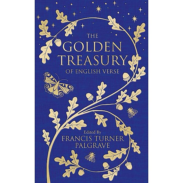 The Golden Treasury / Macmillan Collector's Library, Francis Turner Palgrave