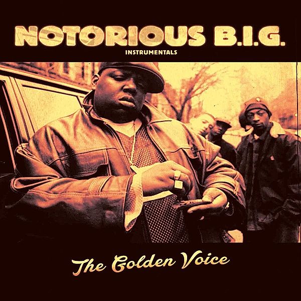 THE GOLDEN VOICE (INSTRUMENTALS), Notorious B.I.G.