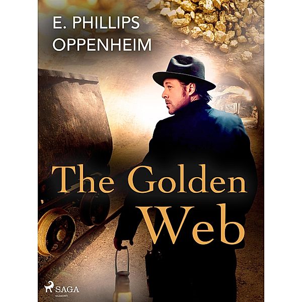 The Golden Web, Edward Phillips Oppenheimer