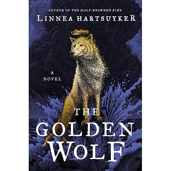 The Golden Wolf / The Golden Wolf Saga, Linnea Hartsuyker