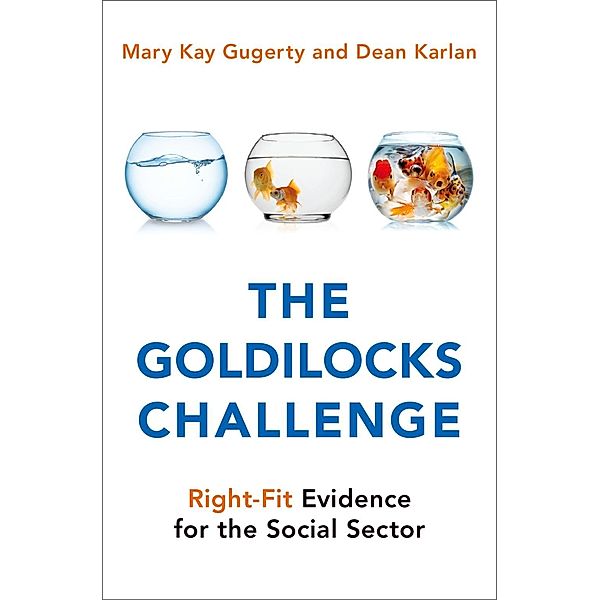 The Goldilocks Challenge, Mary Kay Gugerty, Dean Karlan