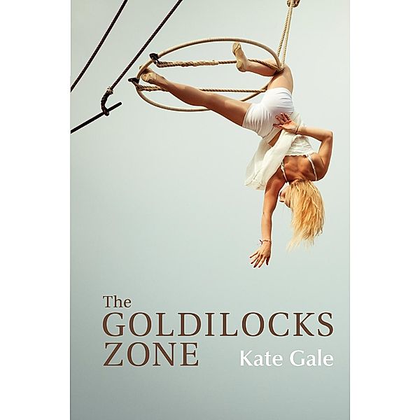 The Goldilocks Zone / Mary Burritt Christiansen Poetry Series, Kate Gale