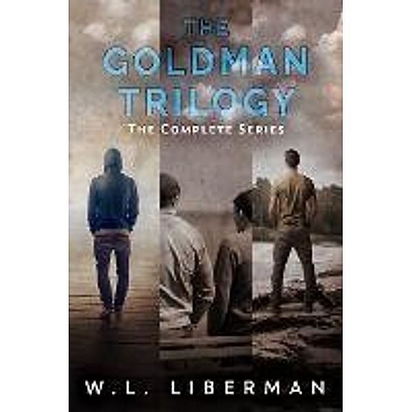 The Goldman Trilogy / The Goldman Trilogy, W. L. Liberman