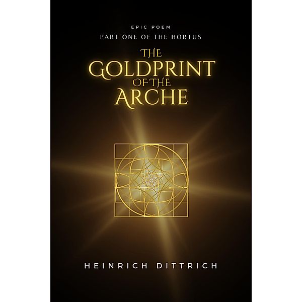 The Goldprint of the Arche (Hortus, #1) / Hortus, Heinrich Dittrich