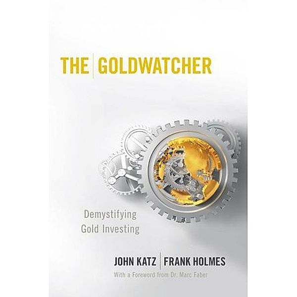 The Goldwatcher, John Katz, Frank Holmes