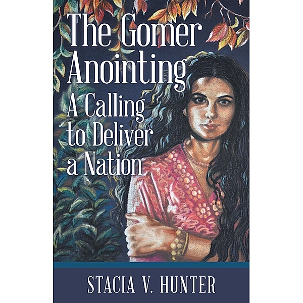 The Gomer Anointing, Stacia V. Hunter