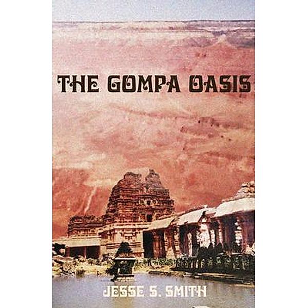 The Gompa Oasis / Basement Productions, Inc., Jesse Smith