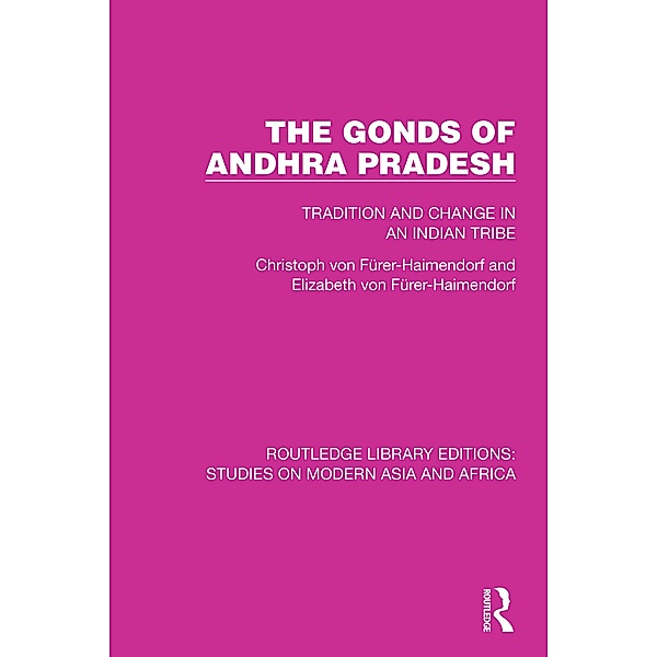The Gonds of Andhra Pradesh, Christoph von Fürer-Haimendorf, Elizabeth von Fürer-Haimendorf