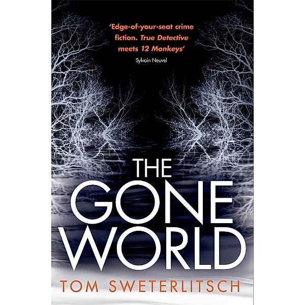 The Gone World, Tom Sweterlitsch