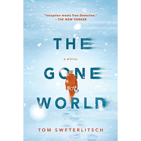 The Gone World, Tom Sweterlitsch