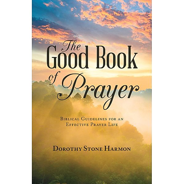 The Good Book of Prayer, Dorothy Stone Harmon