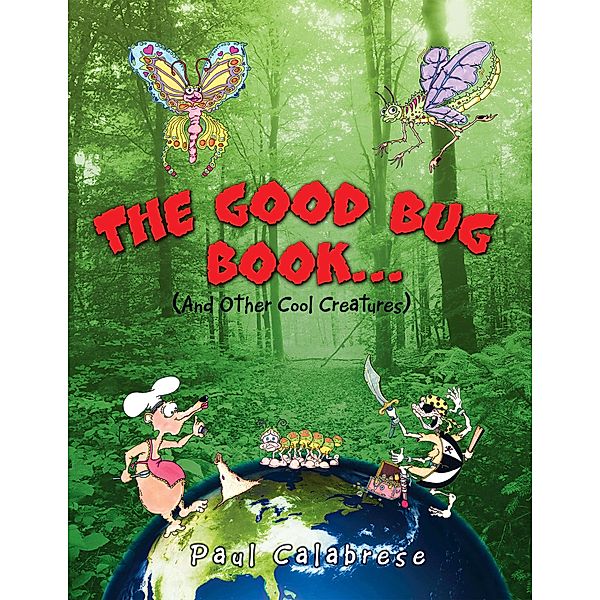 The Good Bug Book . . ., Paul Calabrese