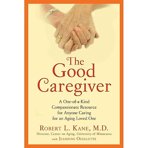 The Good Caregiver, Robert L. Kane