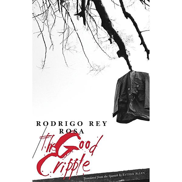The Good Cripple, Rodrigo Rey Rosa